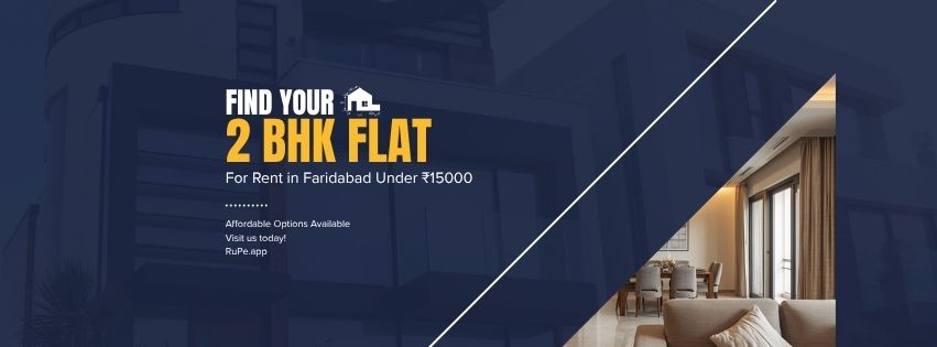 Find your 2 BHK Flats for Rent in Faridabad Under ₹15000