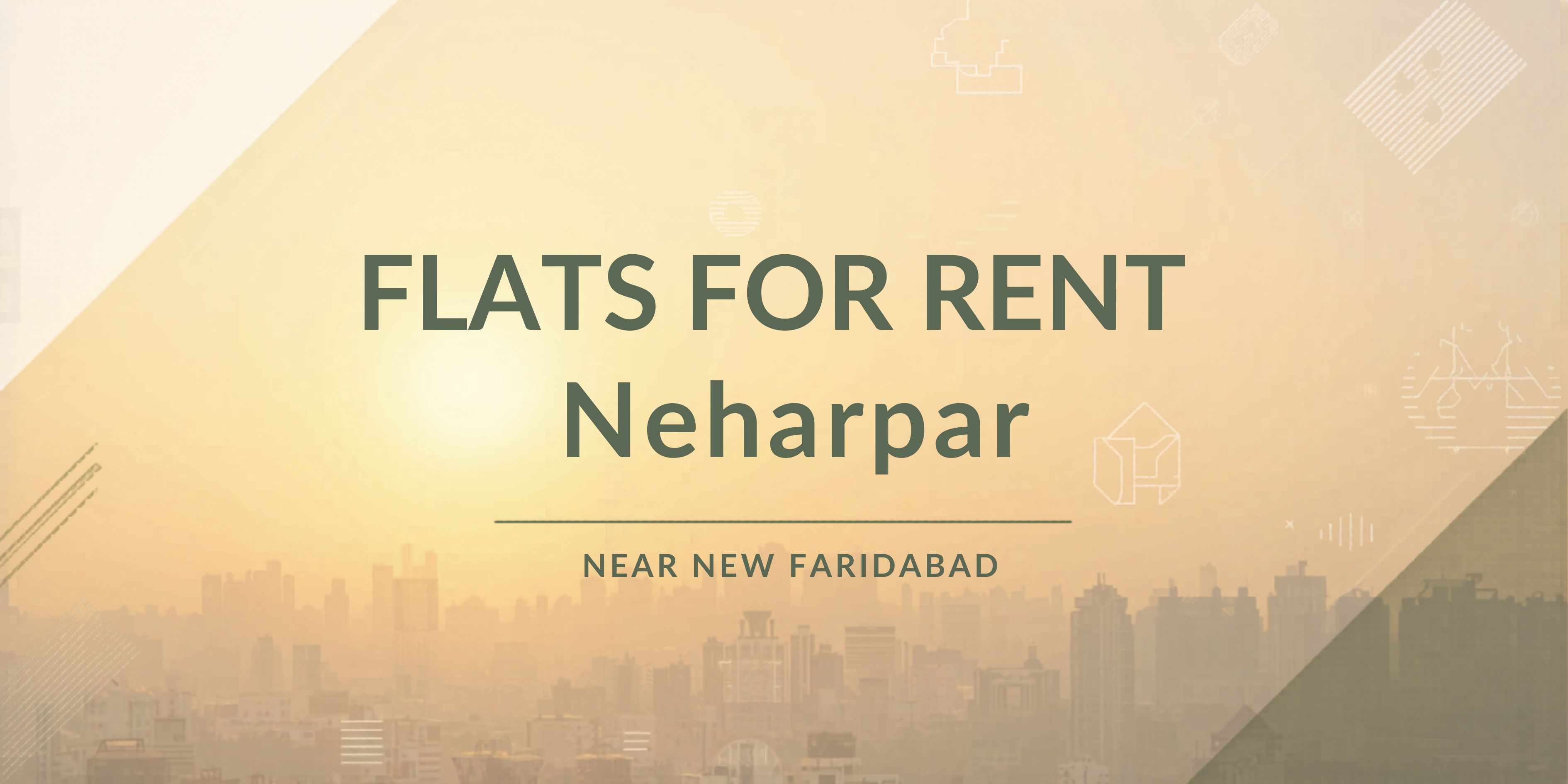 Flats for Rent in Neharpar Faridabad 2026 Guide